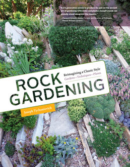 Rock Gardening, Joseph Tychonievich