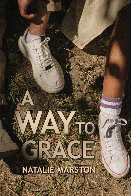 A Way to Grace, Natalie Marston