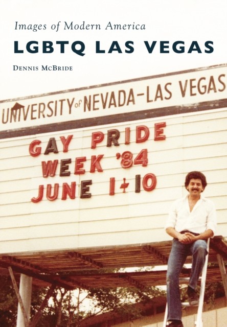 LGBTQ Las Vegas, Dennis McBride