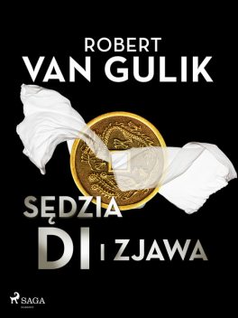 Sędzia Di i zjawa, Robert van Gulik