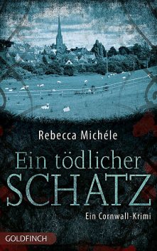 Ein tödlicher Schatz, Rebecca Michéle