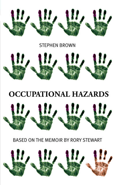 Occupational Hazzards, Stephen Brown, Rory Stewart