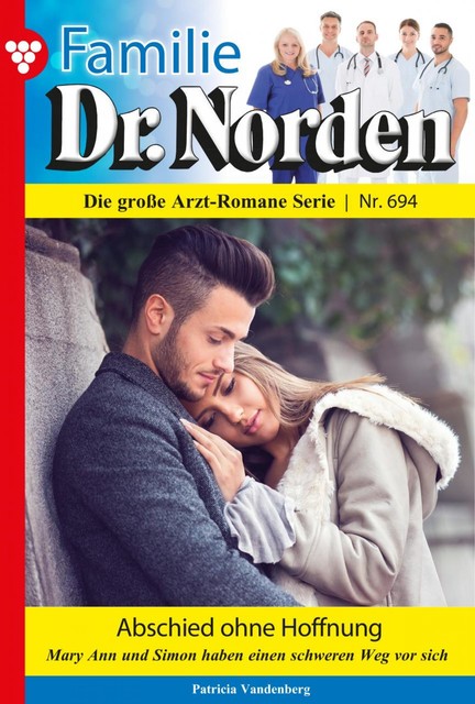 Familie Dr. Norden 694 – Arztroman, Patricia Vandenberg
