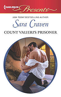 Count Valieri's Prisoner, Sara Craven