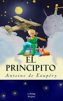 El Principito, Antoine de Saint-Exupery