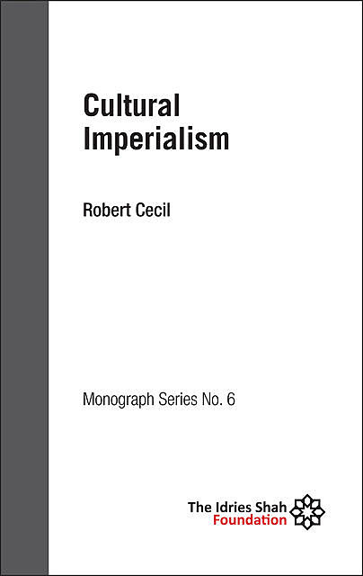 Cultural Imperialism, Robert Cecil
