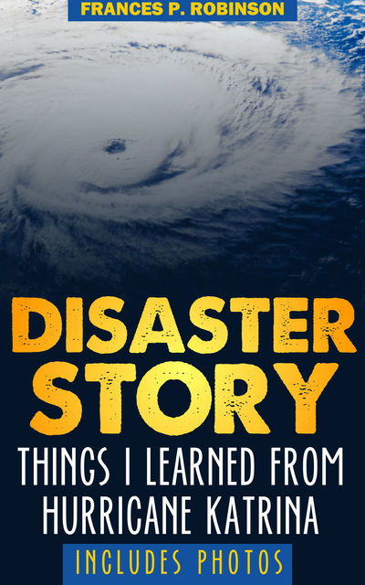 Disaster Story, Frances Robinson