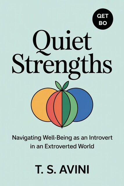 Quiet Strengths, T. S Avini