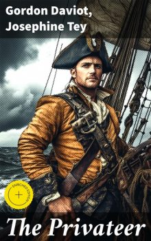 The Privateer, Josephine Tey, Gordon Daviot