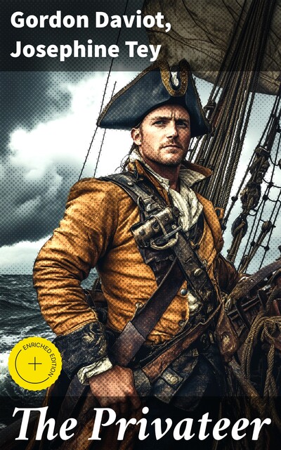 The Privateer, Josephine Tey, Gordon Daviot