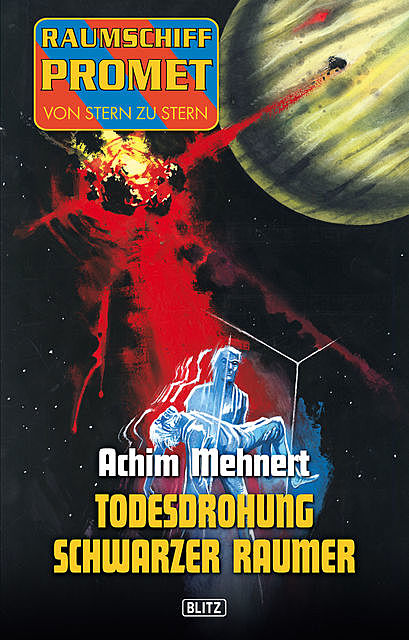 Raumschiff Promet – Von Stern zu Stern 09: Todesdrohung Schwarzer Raumer, Achim Mehnert