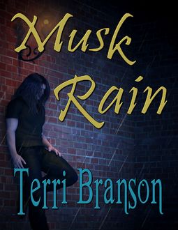 Musk Rain, Terri Branson
