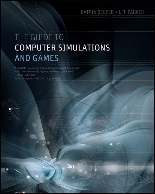 The Guide to Computer Simulations and Games, Becker, J.R.Parker