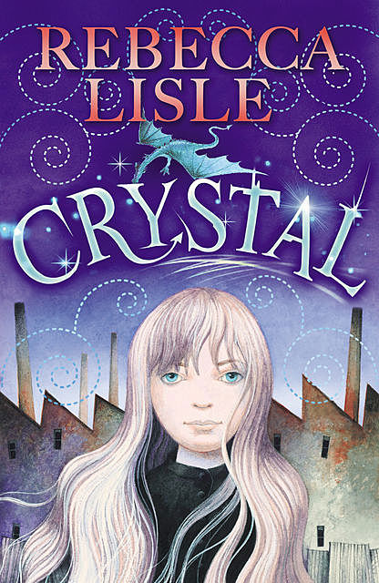 Crystal, Rebecca Lisle