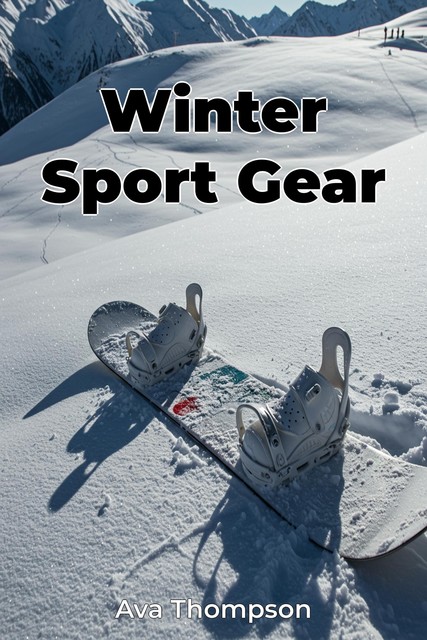 Winter Sport Gear, Ava Thompson