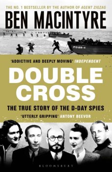 Double Cross, Ben Macintyre
