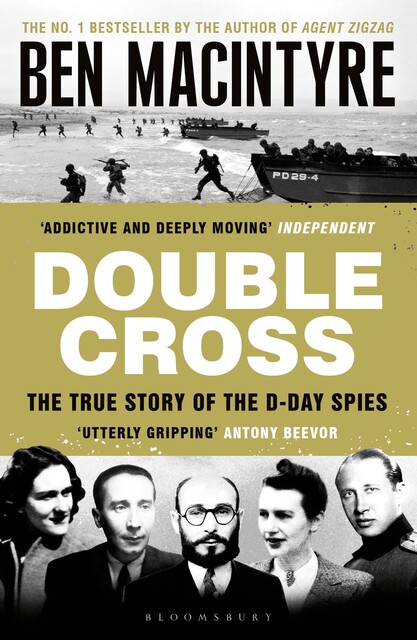 Double Cross, Ben Macintyre