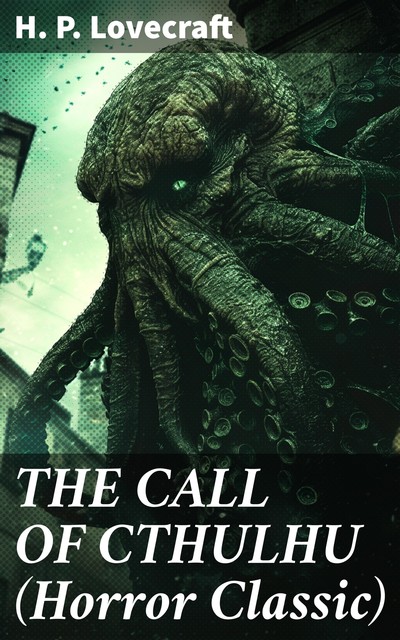 The Call of Cthulhu, Howard Lovecraft