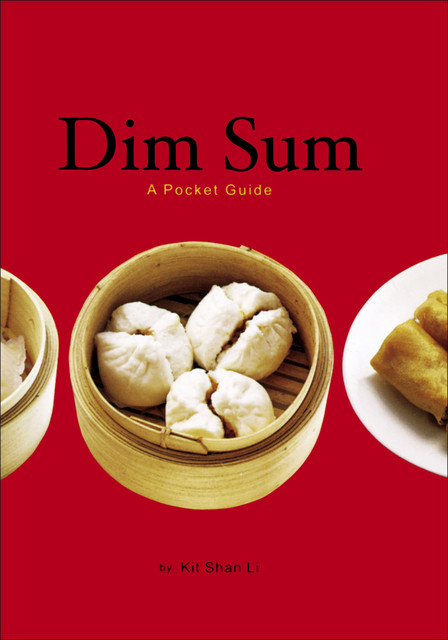Dim Sum, Kit Shan Li