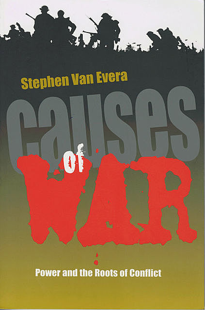 Causes of War, Stephen Van Evera