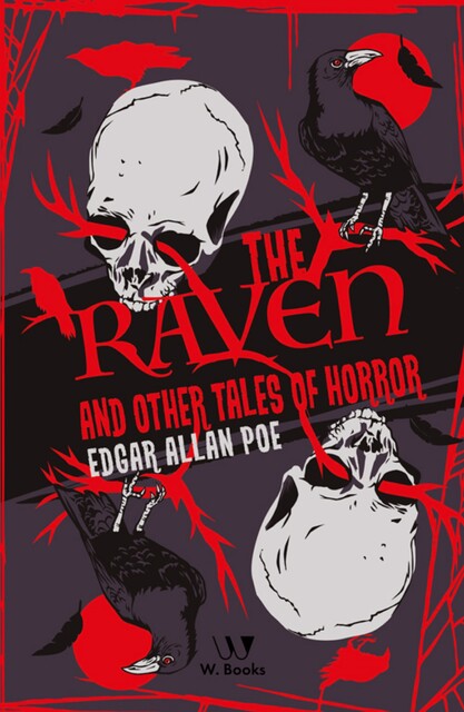 The Raven and the Other Tales, Edgar Allan Poe