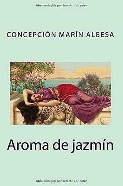 Aroma de jazmín, Concepción Marín Albesa