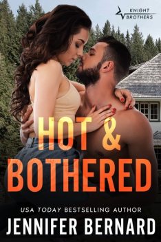 Hot and Bothered, Jennifer Bernard