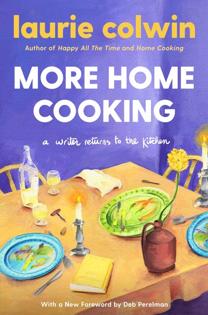 More Home Cooking, Laurie Colwin