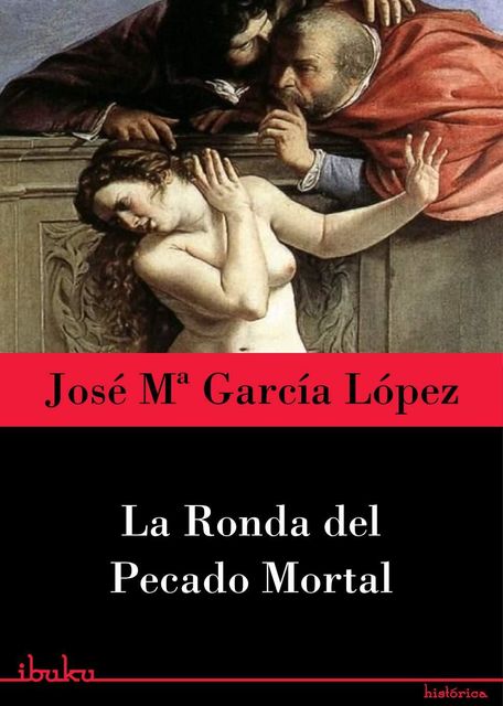 La ronda del pecado mortal, García López, José Mª