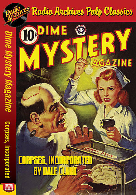 Dime Mystery Magazine – Corpses Incorpor, Dale Clark