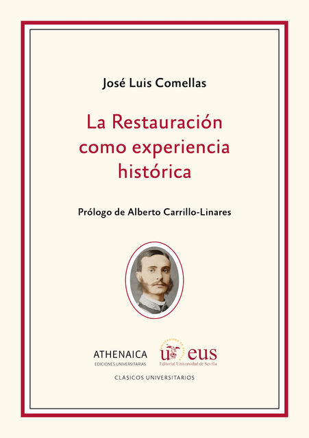 La Restauración como experiencia histórica, José Luis Comellas García-Llera