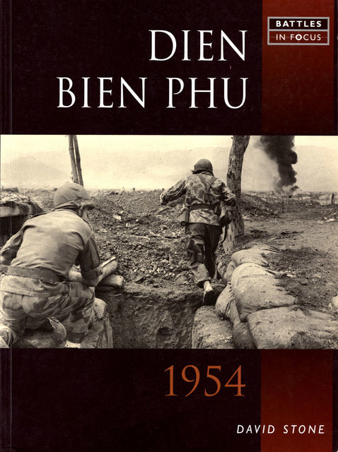 Dien Bien Phu 1954, David Stone