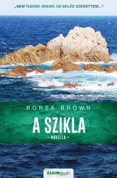 A szikla, Borsa Brown