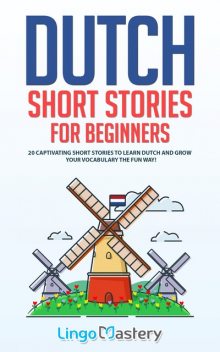 Dutch Short Stories for Beginners, Lingo Mastery