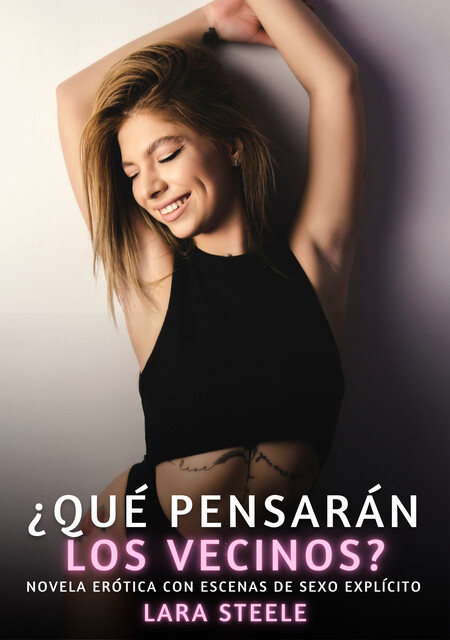 Qué pensarán los Vecinos, Lara Steele