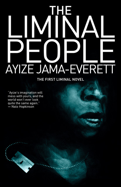 The Liminal People, Ayize Jama-Everett