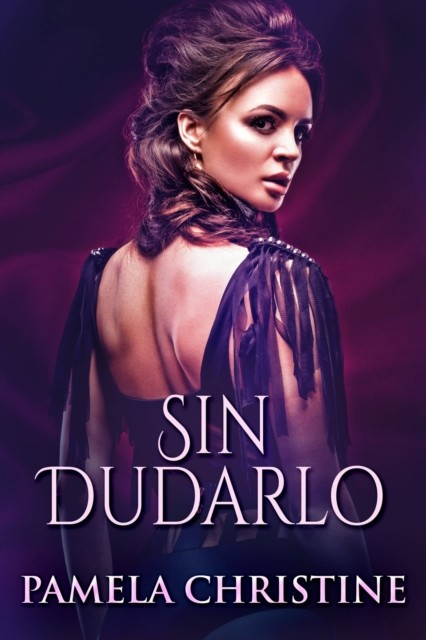 Sin Dudarlo, Pamela Christine