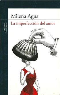 La Imperfección Del Amor, Milena Agus