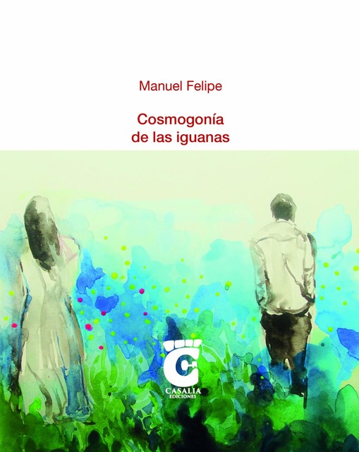 Cosmogonía de las Iguanas, Manuel Felipe