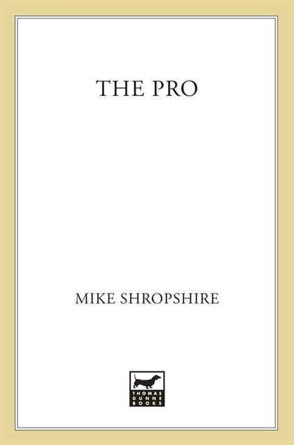 The Pro, Mike Shropshire