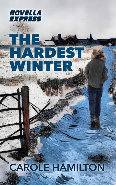 The Hardest Winter, Carole Hamilton
