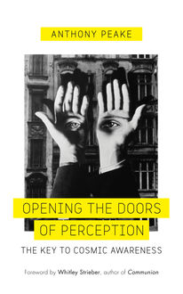 Opening the Doors of Perception, Anthony Peake