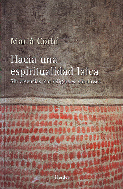 Hacia una espiritualidad laica, Marià Corbí Quiñonero