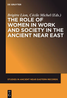 The Role of Women in Work and Society in the Ancient Near East, Walter de Gruyter
