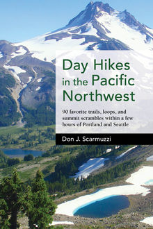 Day Hikes in the Pacific Northwest, Don Scarmuzzi