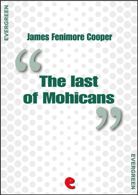 The Last of Mohicans, James Fenimore Cooper