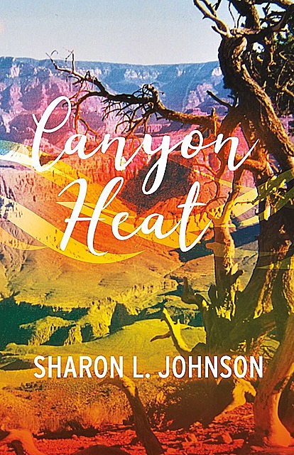 Canyon Heat, Sharon Johnson