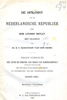 De opkomst van de Nederlandsche Republiek. Deel 11 (herziene vertaling), J.L. Motley