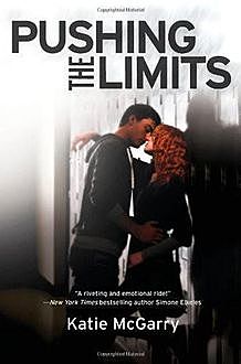 Pushing the Limits, Katie McGarry