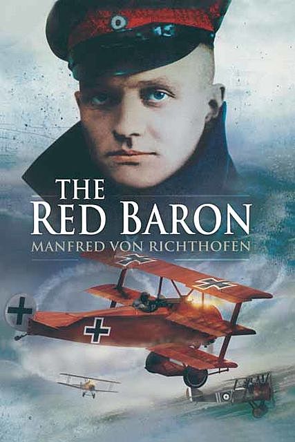 The Red Baron, Manfred von Richthofen